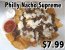 Philly Nacho Supreme $7.99